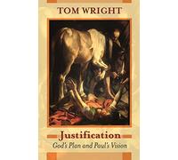 Justification - God's Plan & Paul's Vision
