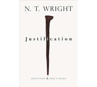 Justification (text only) by N. T. Wright