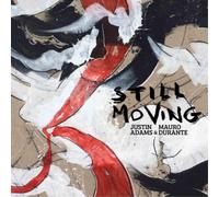 Justin Adams & Mauro Durante Still Moving (Vinyl) 12" Album
