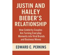 Justin and Hailey Bieber’s Relationship: How Celebrity Couples Are Turning Everyday Moments into Viral Brands and Business Moves