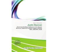 Justin Bannan: American football, Defensive end, Denver Broncos, National Football League, Buffalo Bills, 2002 NFL Draft