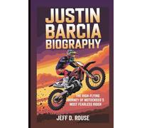 JUSTIN BARCIA BIOGRAPHY: The High-Flying Journey oO Motocross’s Most Fearless Rider