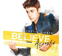 Justin Bieber - Believe: Acoustic
