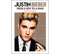 Justin Bieber - From A Boy To A Man [DVD]