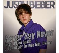 Justin Bieber/Jaden Smith/Ushe - Never Say Never Feat.Jaden Smith