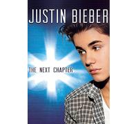 Justin Bieber : The Next Chapter [Francia] [DVD]