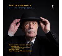 Justin Connolly: Music for Strings (plus...)