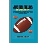 JUSTIN FIELDS BIOGRAPHY: Chasing Dreams with Every Rush and Pass A Deep Dive into the Making of a Buckeye Legend, Epilepsy Survivor, and Elite NFL Playmaker