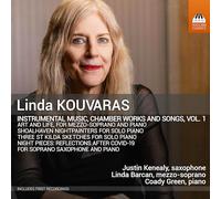 Justin Kenealy - Linda Kouvaras: Instrumental Music, Chamber Works and Songs, Vol. 1