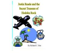 Justin Reade and the Secret Treasure of Hodoku Rock