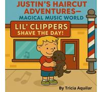 Justin’s Haircut Adventures- Magical Music World