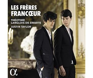 Justin Taylor; Theotime Langlois de Swarte - Les Frères Francœur