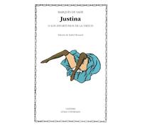 Justina: o los infortunios de la virtud: 23 (Letras Universales)