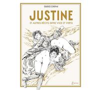 Justine et autres récits entre vice et vertu