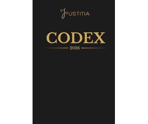JUSTITIA CODEX 2026: Edición Proverbium · Con herramientas de planificación anual, organización jurídica y seguimiento profesional, con citas y ... para el ejercicio práctico del Derecho