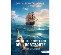 Justo al otro lado del horizonte: Cartas a Callao