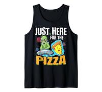 Justo Aquí Para La Pizza: El Último Alienígena Ovni Camiseta sin Mangas