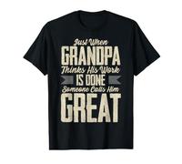Justo Cuando el Abuelo Piensa Que su Trabajo está Hecho Camiseta gráfica económica
