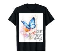 Justo Cuando la Oruga pensó Que el Mundo había Terminado Camiseta