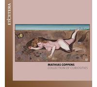 Justus Grimm, Barbara Baltussen, Roeland Hendrikx, - Mathias Coppens: Collection of Curiosities