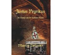 Justus Peyrikus: Im Kampf mit der dunklen Macht