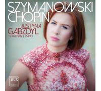 Justyna Gabzdyl Justyna Gabzdyl: Szymanowski/Chopin (CD) Album (Importación USA)