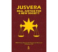 JUSVERA: Real Justice for a New Society (The Sovereign Perspective)