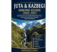 Juta & Kazbegi Hiking Guide 2026-2027: Hidden Alpine Trails, Chaukhi Massif Routes, Maps, Itineraries & Local Tips in Georgia’s Caucasus Mountains