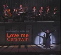 Jutt Czurda & Thilo Wolf Big Band - Love Me Gershwin