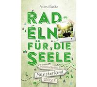 Jutta Küdde Mic Münsterland. Radeln für die Seele: Wohlfühltouren: (Tapa blanda)