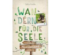 Jutta Küdde Münsterland. Wandern für die Seele: Wohlfühlwege (Tapa blanda)
