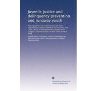 Juvenile justice and delinquency prevention and runaway youth: Hearings before the Subcommittee on Equal Opportunities of the Committee on Education ... second session, on H.R. 6265 and H.R. 9298