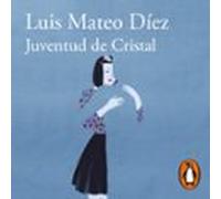 Juventud De Cristal (audiolibro)
