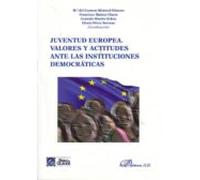 Juventud europea. Valores y actitudes ante las instituciones democráticas