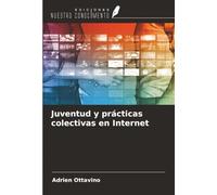 Juventud y prácticas colectivas en Internet