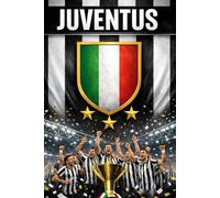 Juventus: La storia di un Mito (Storia Identità e Leggenda)
