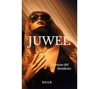 Juwel: Il prezzo del desiderio