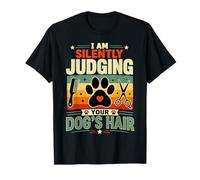 Juzgar Silenciosamente el Pelo de tu Perro Camiseta