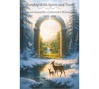 JW Circuit Assembly Notebook 2025-2026 - “Worship With Spirit and Truth”: Journal for Jehovah’s Witnesses - Talks, Bible Gems, Reflections & Study Notes