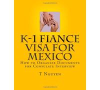 K-1 Fiance Visa for Mexico: How to Organize Documents for Consulate Interview
