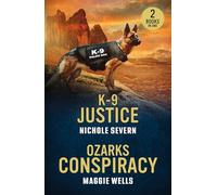K-9 Justice / Ozarks Conspiracy: K-9 Justice (New Mexico Guard Dogs) / Ozarks Conspiracy (Arkansas Special Agents: Cyber Crime Division)