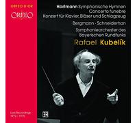 K.A. Hartmann : Concertos pour pianos et pour violon - Hymne Symphonique. Schneiderhan, Bergmann, Kubelik.