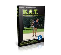 K.A.T. (Kettlebell Athletic Training) Fitness System More Hard-Core Juggling Skills for Living on the Edge Disc 5