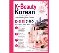 K-Beauty Korean: Learn Korean Through Cosmetics and Beauty Culture