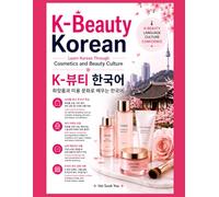 K-Beauty Korean: Learn Korean Through Cosmetics and Beauty Culture