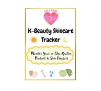 K-Beauty Skincare Tracker: Monitor Your 10-Step Routine, Products & Skin Progress: Track Your Korean 10-Step Routine, Skincare Products, Ingredients & Skin Progress
