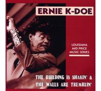 K-Doe,Ernie - Building Is Shakin & The Walls Are Tremb