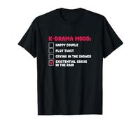 K-drama Mood Funny Kdrama obsesionado por un entusiasta del K-drama Camiseta