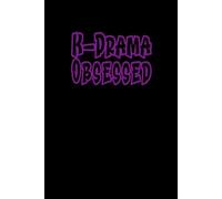 K-Drama Obsessed: Korean Movie, TV Fan Themed Lined 6x9 Notebook