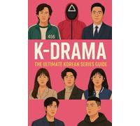 K- DRAMA: The Ultimate Korean Series Guide: 1 (NEW HORIZONS CULTURE)